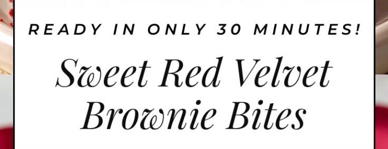 Sweet Red Velvet Brownie Bites