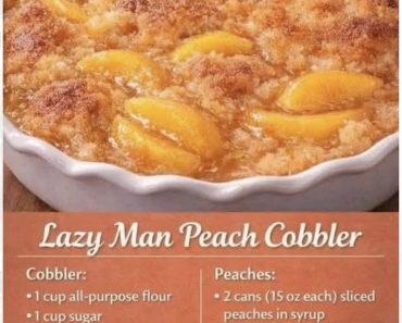 Lazy Man Peach Cobbler